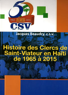Histoire des Clercs de Saint-Viateur en Haïti de 1965 à 2015